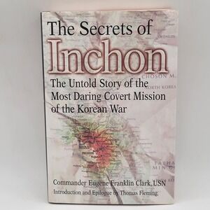 Secrets of Inchon Eugene F Clark Korean War Covert Mission HC Excellent